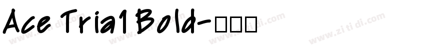 Ace Tria1 Bold字体转换